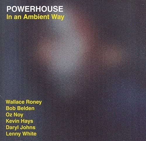 Powerhouse - In An Ambient Way