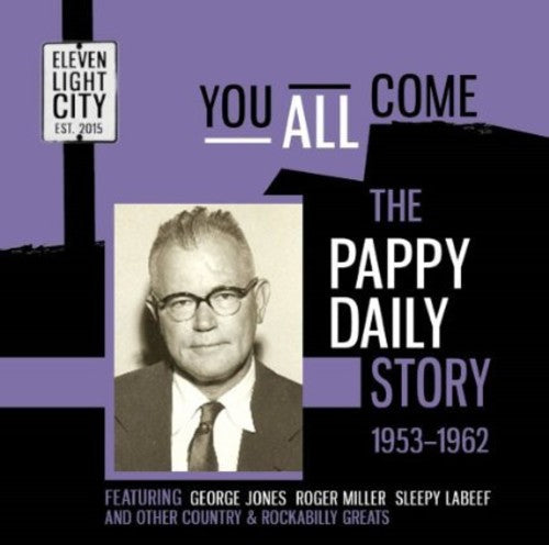 You All Come: Pappy Daily Story 1953-62/ Various - You All Come: Pappy Daily Story 1953-62