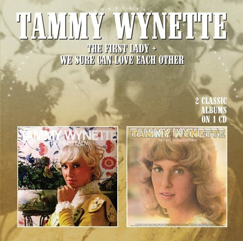 Tammy Wynette - First Lady / We Sure Can Love Each Other