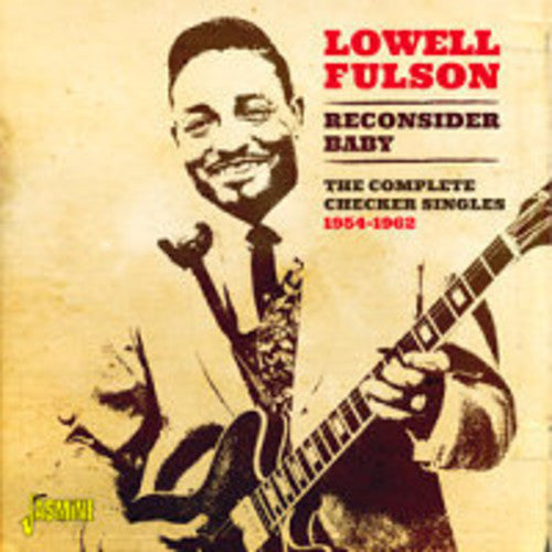 Lowell Fulson - Reconsider Baby the Complete Checker Singles 1954