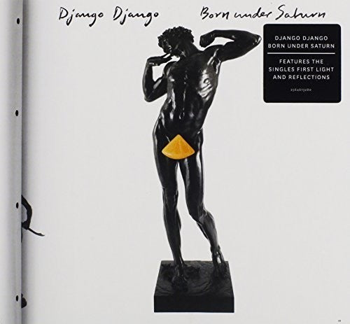 Django Django - Born Under Saturn