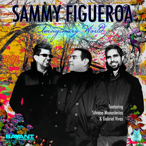 Sammy Figueroa - Imaginary World