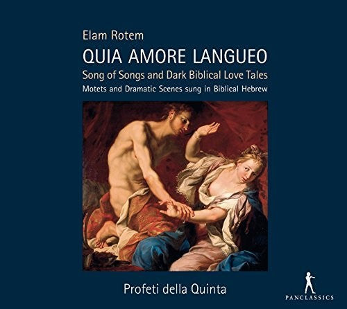 Rotem/ Profeti Della Quinta/ Rotem - Quia Amore Langueo - Song of Songs & Dark Biblical