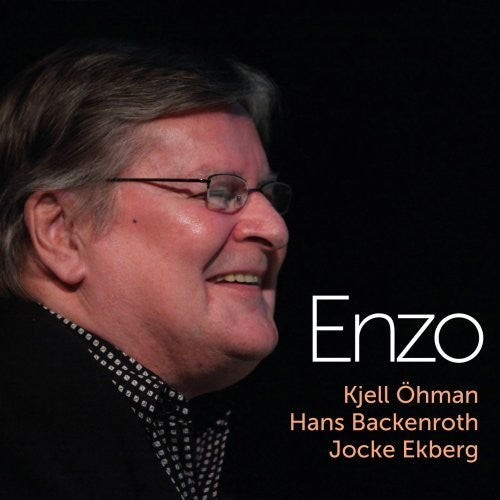 Kjell Ohman / Hans Backenroth / Jocke Ekberg - Enzo