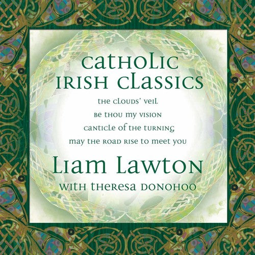 Liam Lawton - Catholic Irish Classics