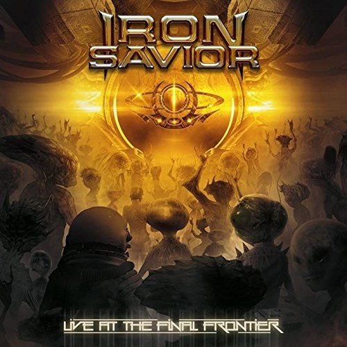 Iron Savior - Live at the Final Frontier