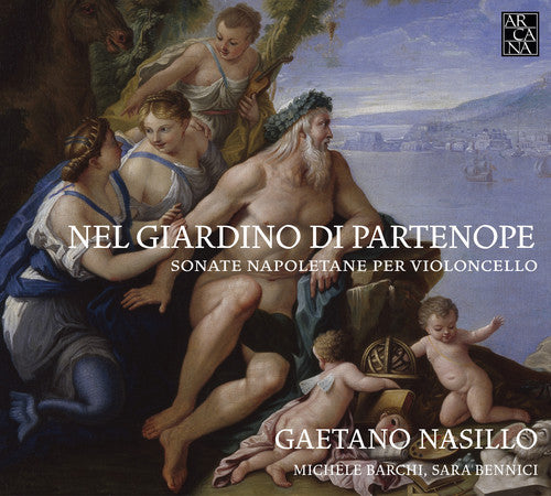 Gaetano Nasillo - Nel Giardino Di Partenope - Neapolitan Cello