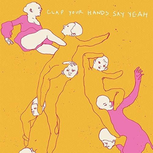 Clap Your Hands Say Yeah - Clap Your Hands Say Yeah
