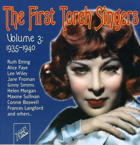First Torch Singers 3 1935-1940/ Various - First Torch Singers, Vol. 3 1935-1940