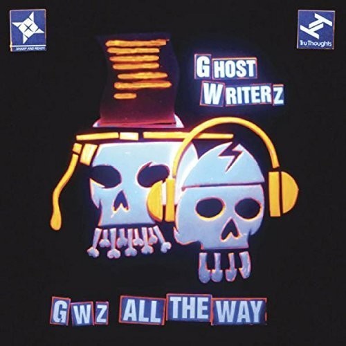 Ghost Writerz - GWZ All the Way