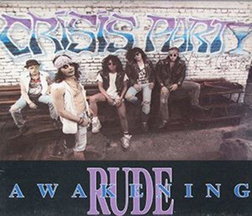 Crisis Party - Rude Awakening