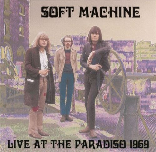 Soft Machine - Live at the Paradiso