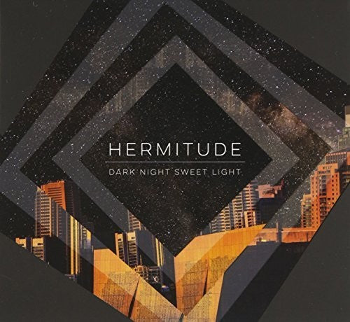 Hermitude - Dark Night Sweet Light