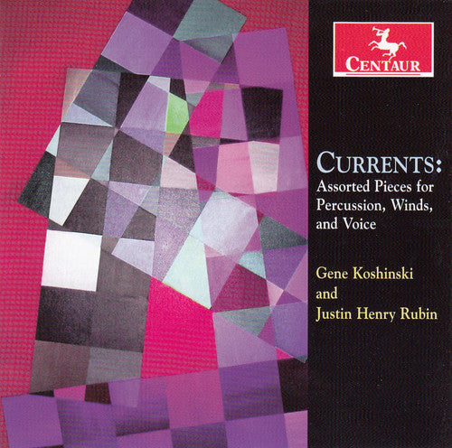 Rubin/ Koshinski/ University of Minnesota Duluth - Currents - Assorted Pieces for Percussion Winds