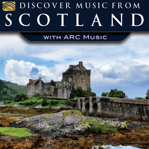 Various Artists - Discover Music from Scotland with Arc Music