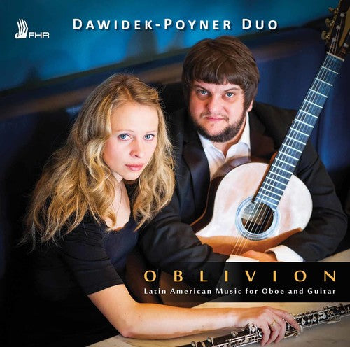 Bonfa/ Machado/ Dawidek-Poyner Duo - Oblivion: Latin American Music for Oboe & Guitar