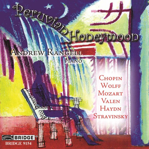 Andrew Rangell - Peruvian Honeymoon