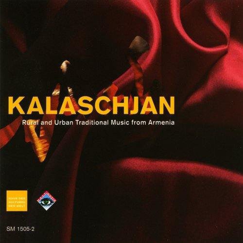 Ensemble Erevan - Kalaschjan: Rural & Urban Traditional Music