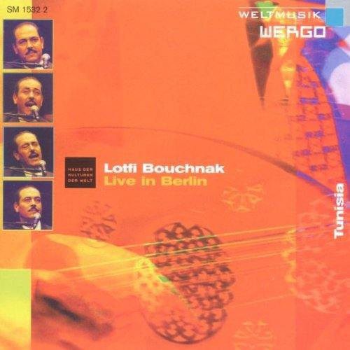 Lotfi Bouchnak - Live in Berlin