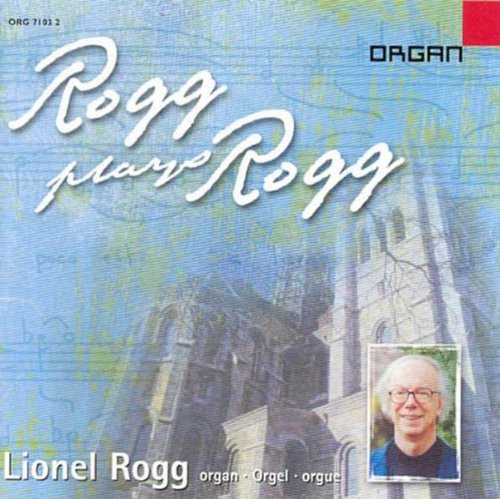 Lionel Rogg - Rogg Plays Rogg