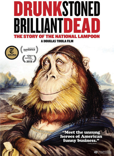 Drunk Stoned Brilliant Dead: Story of National Lampoon