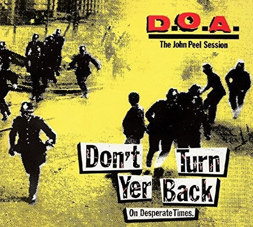 Doa - Don't Turn Yer Back (On Desperate Times)