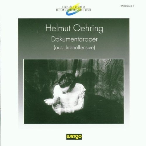 Oehring: Dokumentaroper/ Various - Oehring: Dokumentaroper / Various