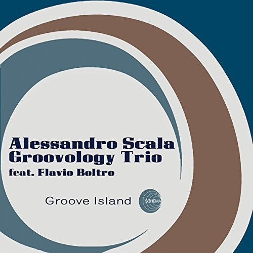 Alessandro Scala / Alessandro Scala Groovology - Groove Island