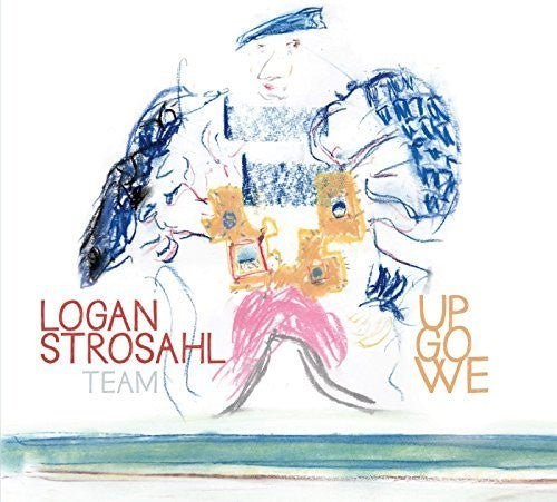 Logan Stroshal - Up Go We