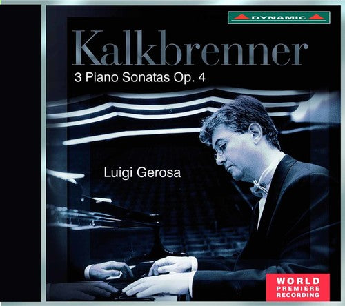 Kalkbrenner/ Luigi Gerosa - 3 Piano Sonatas Op. 4