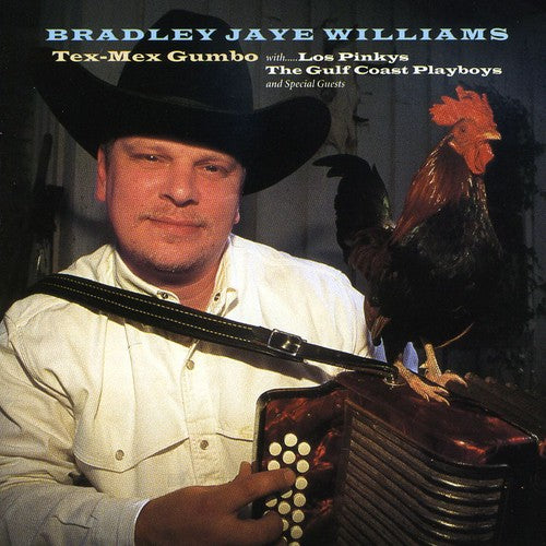 Bradley Williams Jaye - Tex-Mex Gumbo