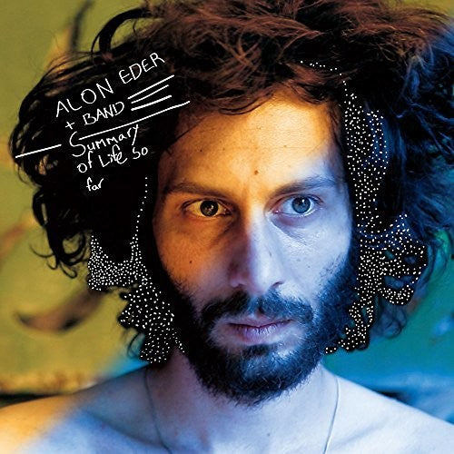 Alon Eder - Summary of Life So Far