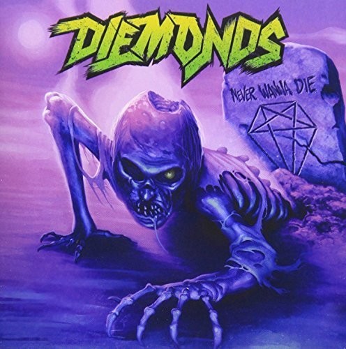 Diemonds - Never Wanna Die