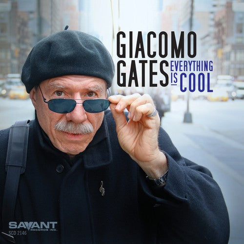 Giacomo Gates - Everything Is Cool