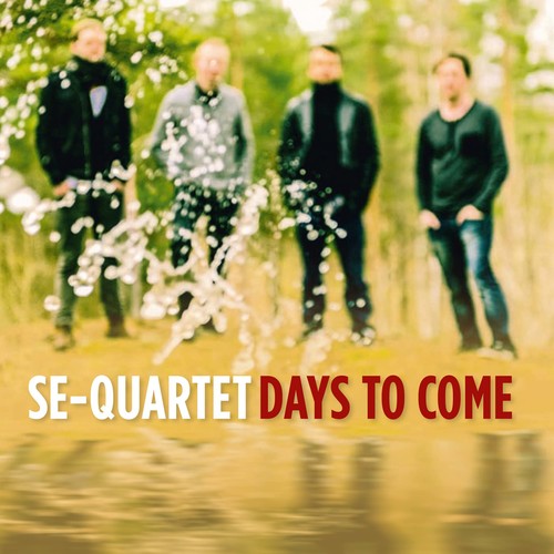 SE-Quartet - Days to Come