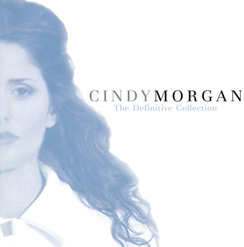Cindy Morgan - Definitive Collection: Unpublished Exclusive