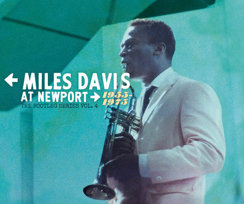 Miles Davis - Miles Davis At Newport: 1955-1975 The Bootleg Series, Vol. 4