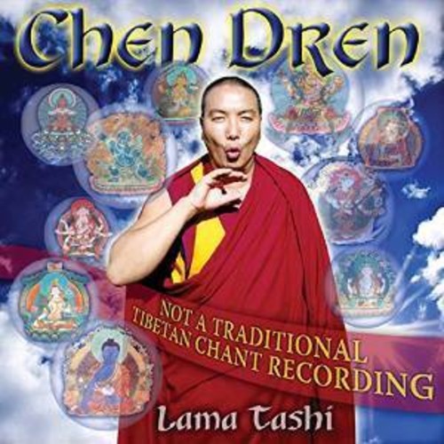Lama Tashi - Chen Dren