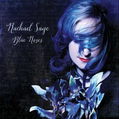 Rachael Sage - Blue Roses [Digipak]
