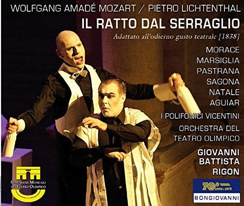 Mozart/ Morace/ I Polifonici Vicentini/ Rigon - Il Ratto Dal Serraglio