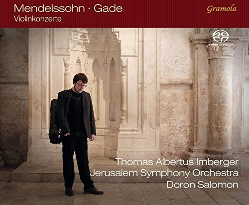 Mendelssohn/ Irnberger/ Jerusalem Symphony Orch - Bartholdy & Gade: Violin Concertos
