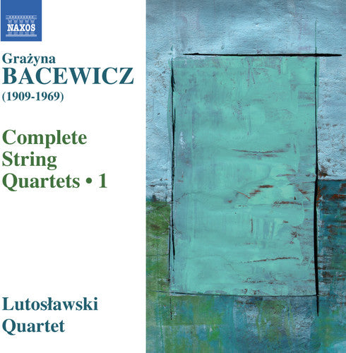 Bacewicz/ Lutoslawski Quartet - String Quartets 1