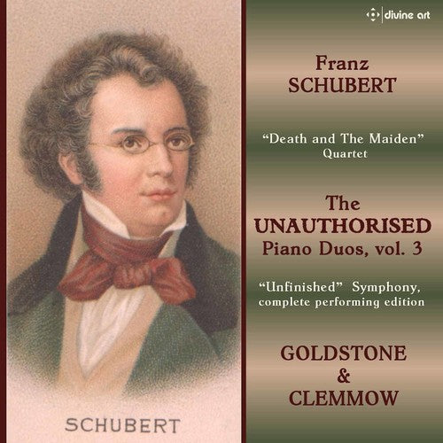 Schubert/ Goldstone/ Clemmow - Unauthorized Piano Duos 3