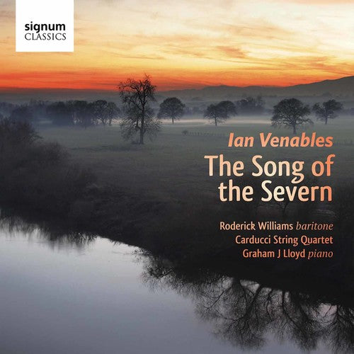 Venables/ Williams/ Carducci String Quartet - Song of the Severn