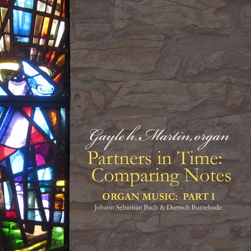 J.S. Bach / Buxtehude/ Martin - Partners in Time: Comparing Notes