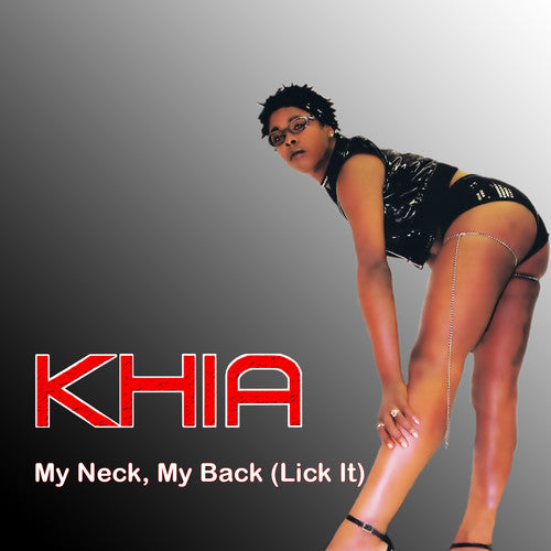 Khia - My Neck, My Back (Lick It) -