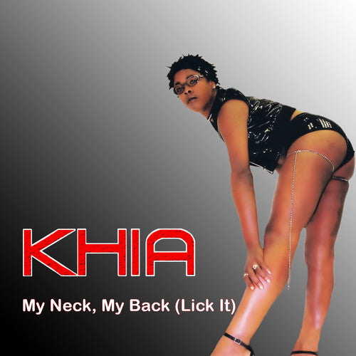 Khia - My Neck, My Back (Lick It)