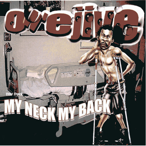 Owe Jive - My Neck, My Back