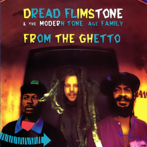 Dread Flimstone & Modern Tone Age Family - From the Ghetto