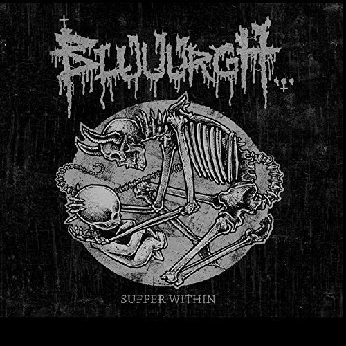 Bluuurgh - Suffer Within (25 Years of Suffering)